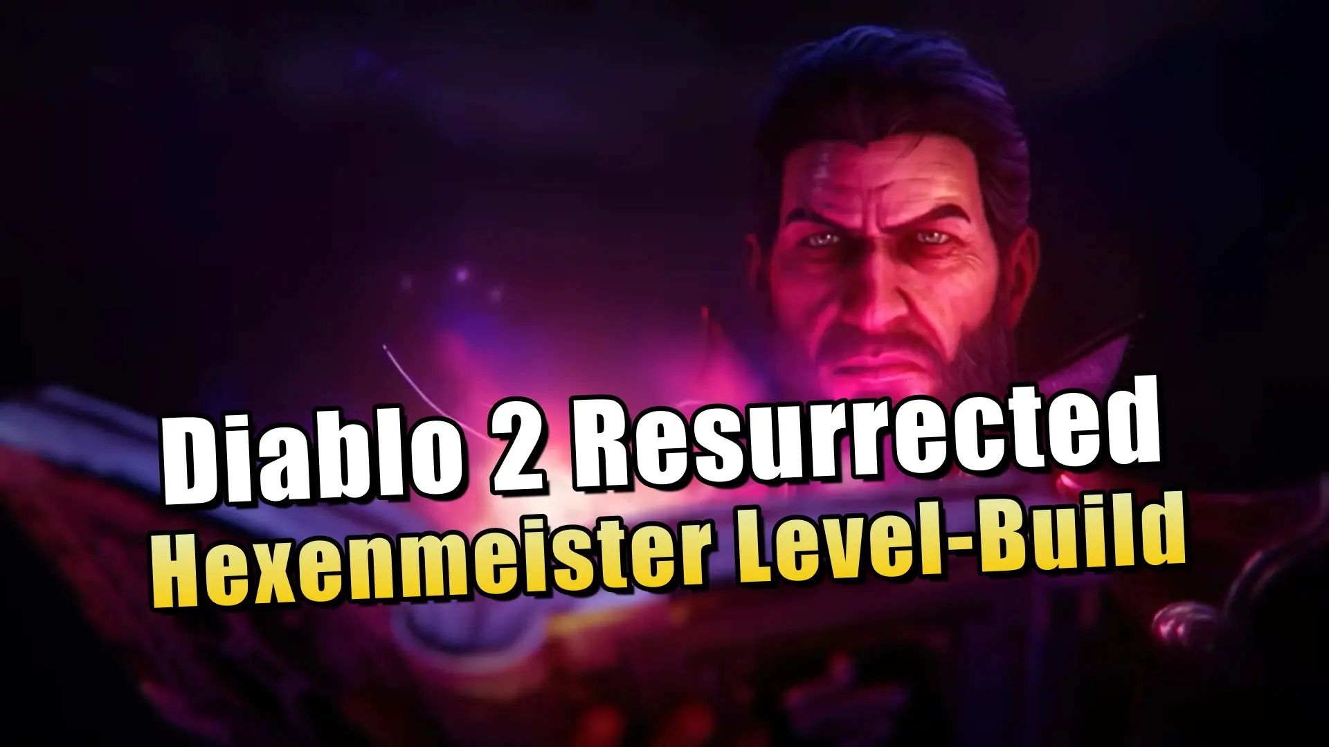 Diablo 2 Resurrected Hexenmeister Build - Beste Skillung zum schnellen Leveln