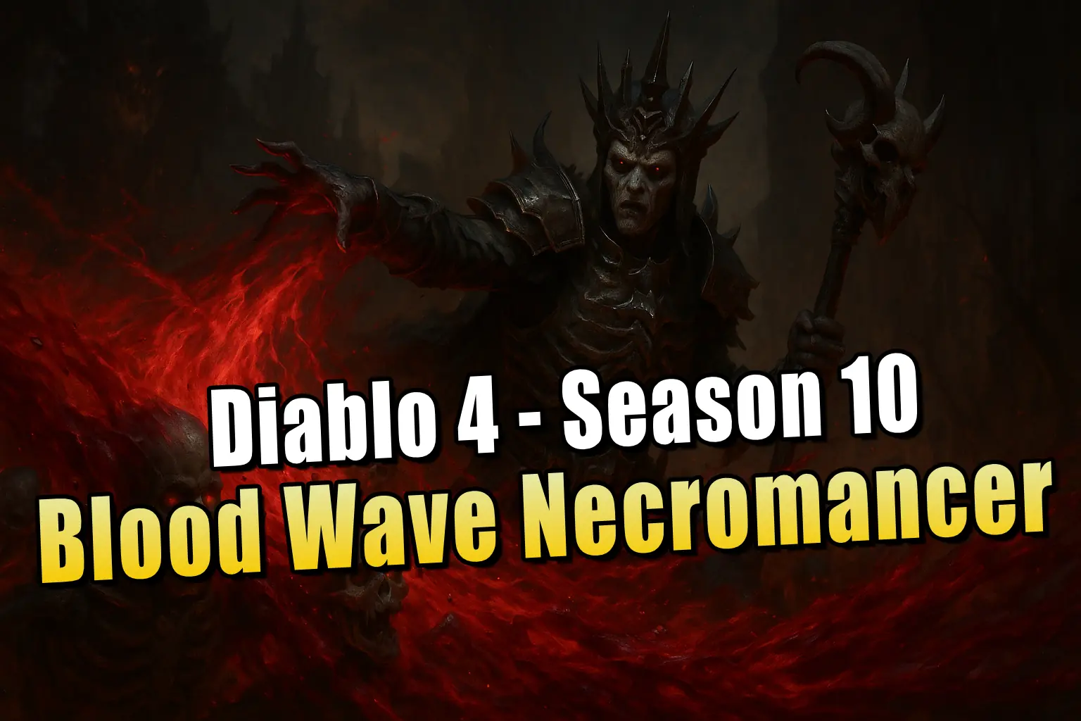 Blood Wave Necromancer Build - Totenbeschwörer-Build fürs Endgame in Diablo 4 Season 10