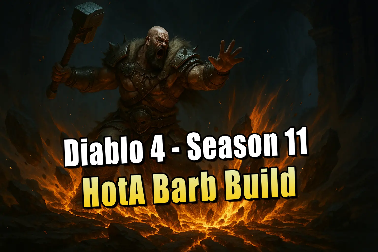 HotA Barb Build für Season 11 in Diablo 4: Hammer der Urahnen trifft Erdbeben
