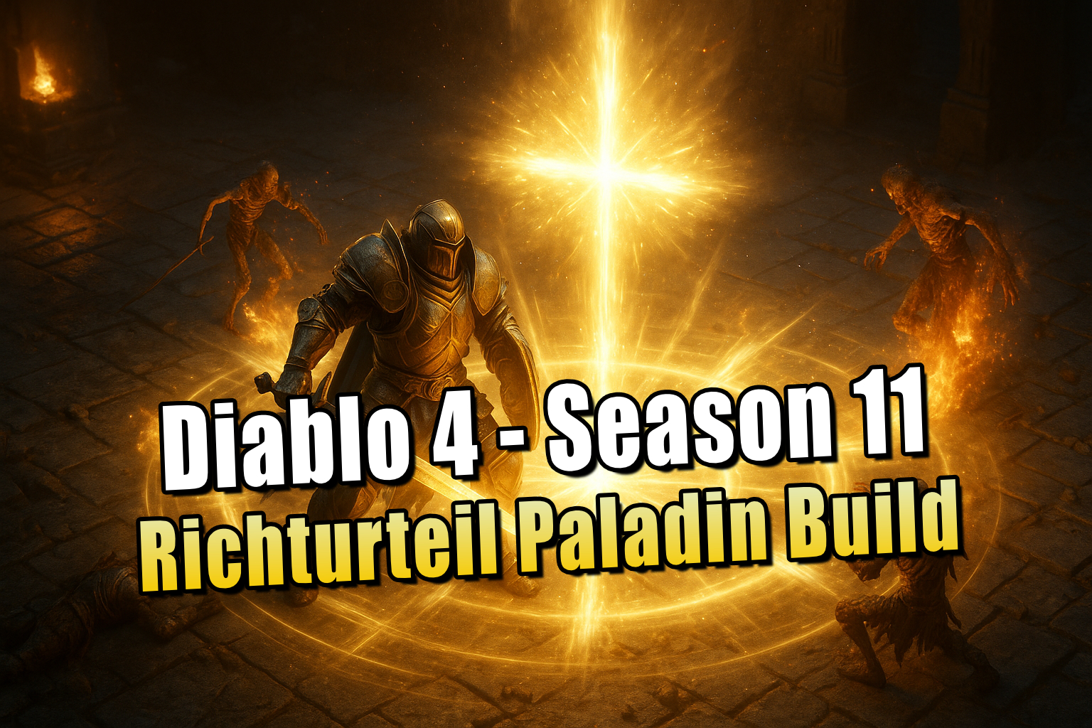 Diablo 4 Season 11: Judgement Paladin Build für den Paladin