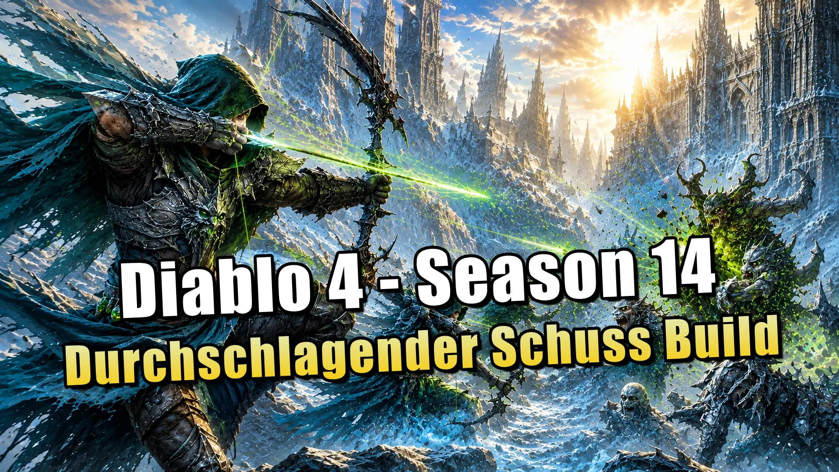 Diablo 4 Season 14: Durchschlagender Schuss Build für den Jäger