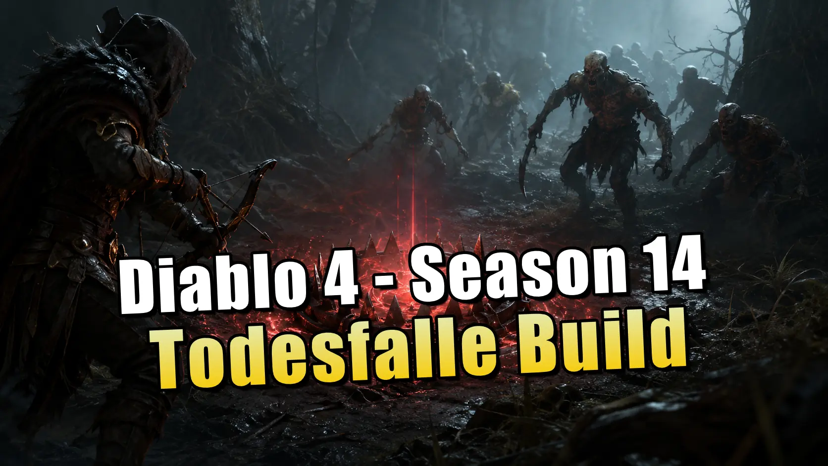 Diablo 4 Season 14: Todesfalle Build für den Jäger