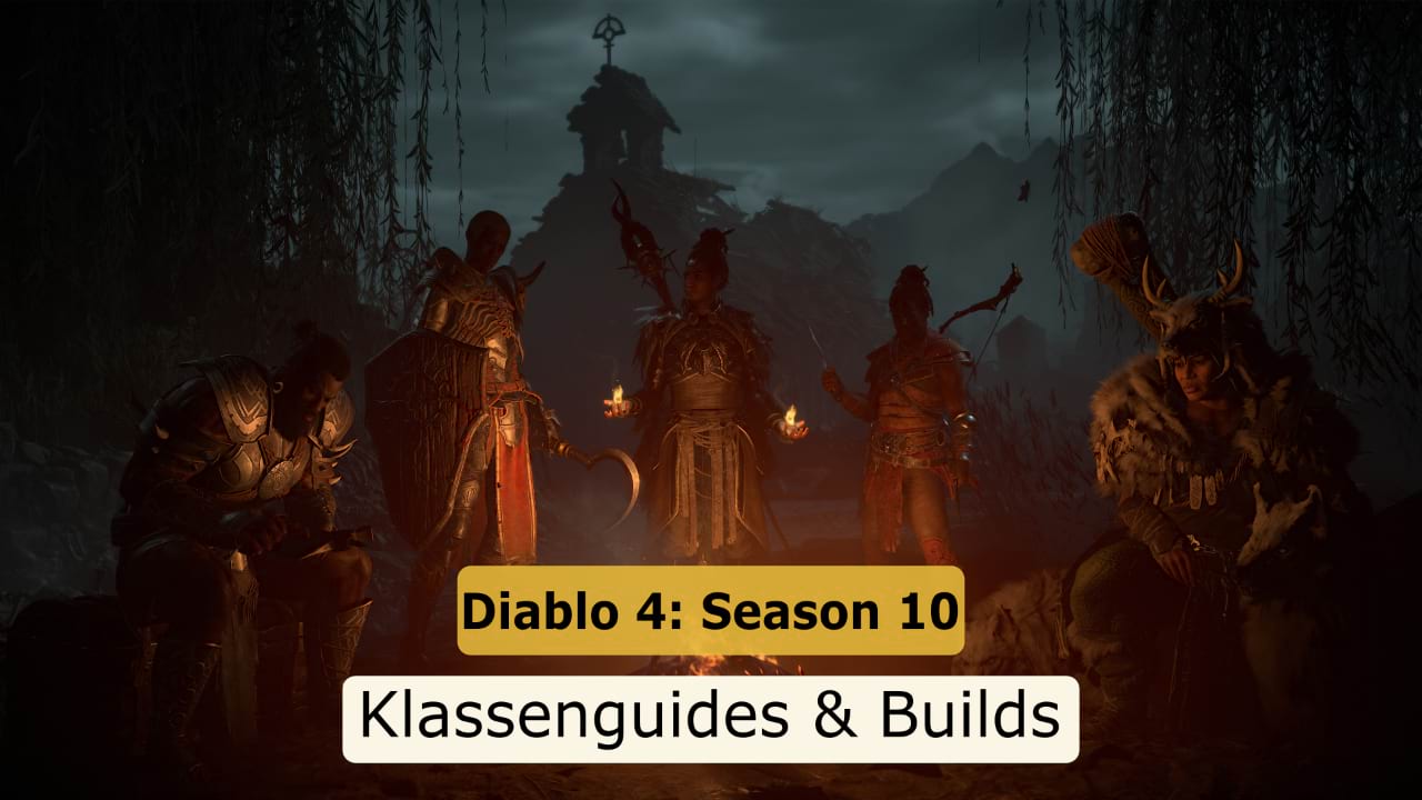 Diablo 4: Klassenguides mit den besten Builds für Season 10