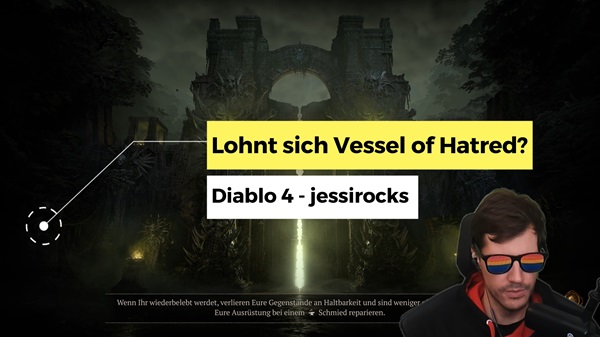 Diablo 4: Lohnt sich der Wiedereinstieg mit dem Vessel of Hatred?