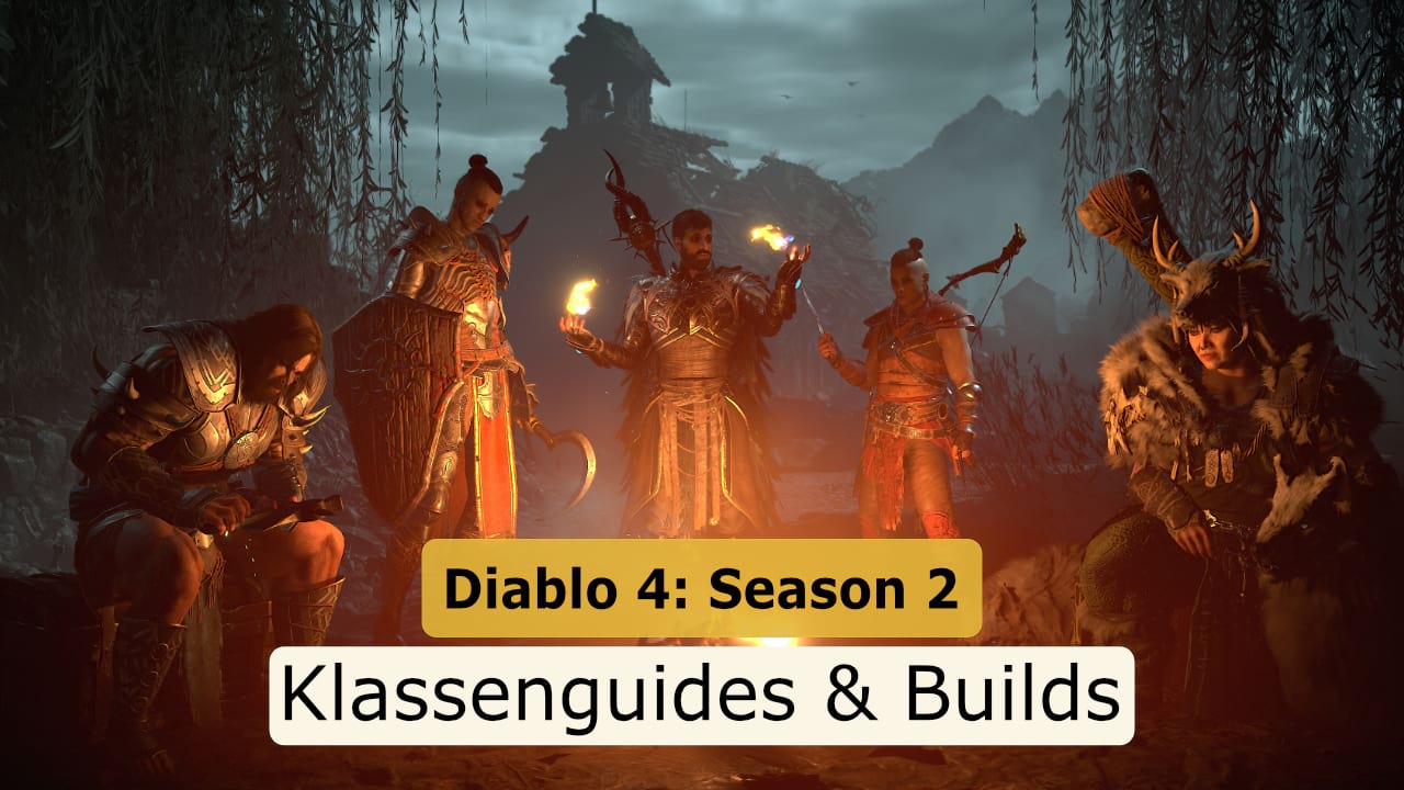 Diablo 4: Klassenguides & Builds für Season 2